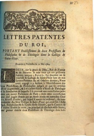 Lettres Patentes Du Roi, Portant Etablissement de deux Professeurs de Philosophie & de Théologie dans le Collége de Saint-Flour : Données à Versailles le 11 Mai 1764.
