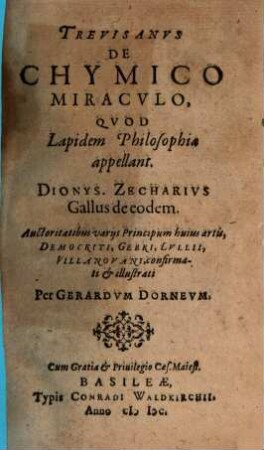 Trevisanus De chymico miraculo, quod lapidem philosophiae appellant