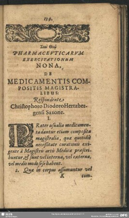 Pharmaceuticarum Exercitationum Nona, De Medicamentis Compositis Magistralibus: Respondente Christophoro Diodoro Hertzbergensi Saxone
