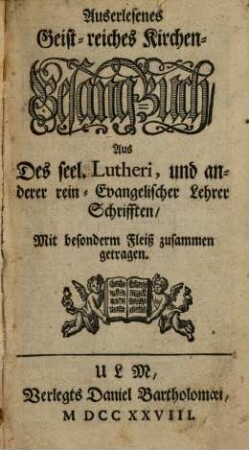 Außerlesenes Geist-reiches Kirchen-Gesang-Buch