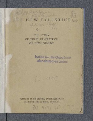 The new Palestine : the story of three generations of development