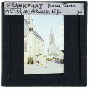 Frankfurt am Main, Alte Nikolaikirche,Frankfurt am Main, Kaiserdom St. Bartholomäus
