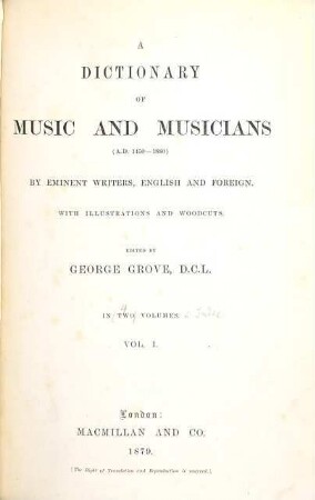 A dictionary of music and musicians : (A. D. 1450 - 1889) ; in four volumes. 1, A - Im