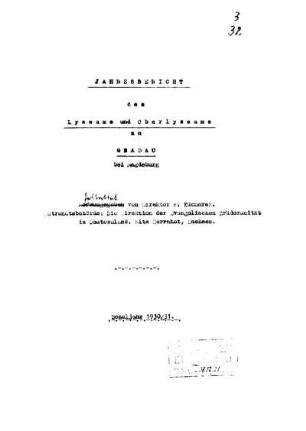 1930/31: Jahresbericht des Lyzeums und Oberlyzeums der Evangelischen Brüder-Unität zu Gnadau bei Magdeburg ... - 1930/31