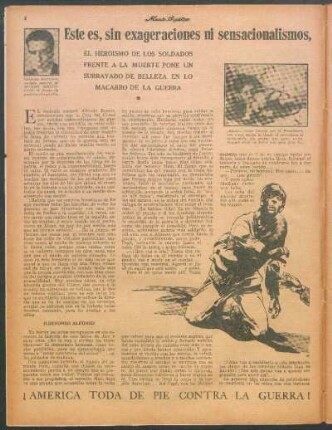 Este es, sin exageraciones ni sensacionalismos, el pavoroso espectáculo de la guerra chaqueña : ¡América toda de pie contra la guerra!