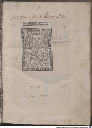 Expositio super tota Logica Aristotelis cum textu : mit Empfehlungsgedicht 'Divicias sacre quisquis spectare ...'