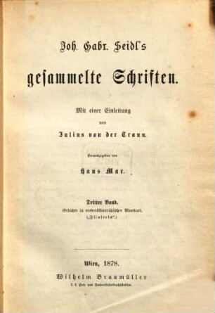 Gesammelte Schriften : Mit e. Einl. von Julius von der Traun, 3