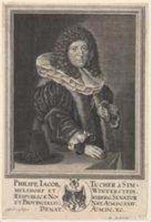 Philipp Jacob (II.) Tucher, Ratsherr und Landpfleger; geb. 1624; gest. 1690
