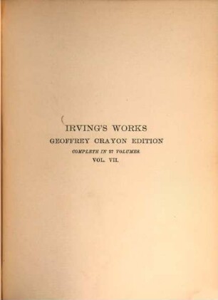 Irving's works : complete in 27 volumes, 7. The Crayon miscellany