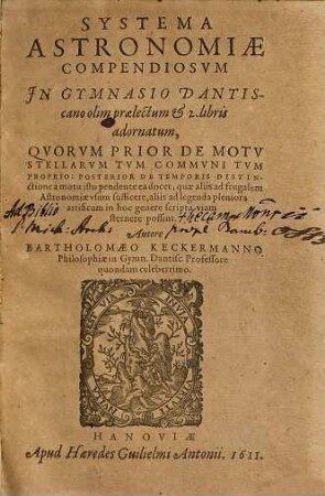 Systema Astronomiae Compendiosum : In Gymnasio Dantiscano olim praelectum & 2. libris adornatum ...