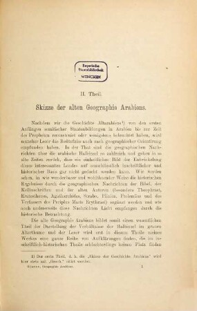 Skizze der Geschichte und Geographie Arabiens von den ältesten Zeiten bis zum Propheten Muḥammad : nebst einem Anhange zur Beleuchtung Geschichte Abessyniens im 3.und 4. Jahrhundert n. Chr. : auf Grund der Inschriften, der Angaben der alten Autoren und der Bibel, Zweiter Band