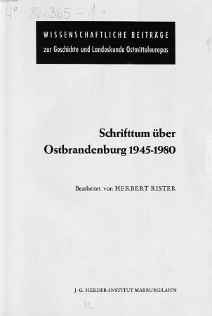 Schrifttum über Ostbrandenburg 1945 - 1980, [1]