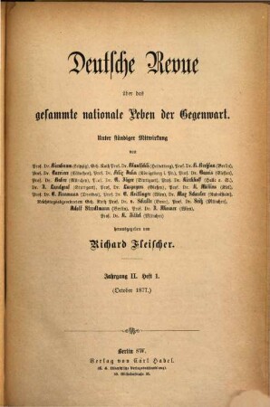 Deutsche Revue über das gesamte nationale Leben der Gegenwart. 2,1, 2,1 = Jg. 2, H. 1/3. 1877