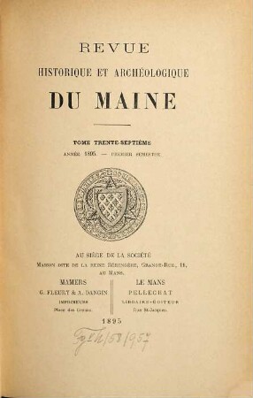 Revue historique et archéologique du Maine. 37. 1895