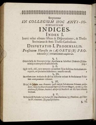 Index I. brevi velut obtutu sistens & Disputationes, & Theses Socinianas & Anti-Theses Catholicas.