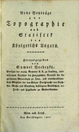 Neue Beyträge zur Topographie und Statistik des Königreichs Ungarn