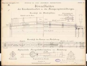 Drehbare Kanalbrücke Schinkelwettbewerb 1894: Details der Eisenkonstruktion: Abschlußtore. Grundrisse, Details (Ansichten, Schnitte) 1:15