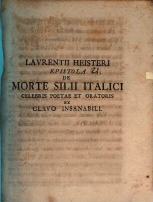 Laurentii Heisteri Epistola De Morte Silii Italici Celebris Poetae Et Oratoris Ex Clavo Insanabili