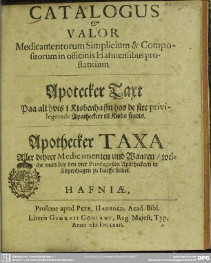 Catalogus et valor medicamentorum in officinis Hafniensibus