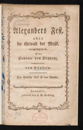 Alexanders Fest, oder die Gewalt der Musik : Eine Cantate von Dryden