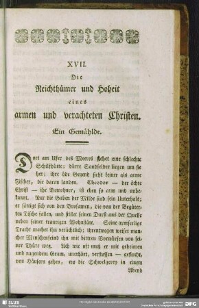 XVII. Die Reichthümer und Hoheit eines armen und verachteten Christen. Ein Gemählde