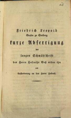 Friedrich Leopold, Grafen zu Stolberg kurze Abfertigung der langen Schmähschrift des Herrn Hofraths Voß wider ihn