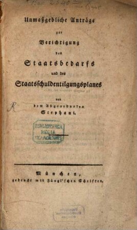Unmaßgeblicher Antrag zur Berichtigung des Staatsbedarfs und Staatsschuldentilgungsplanes