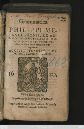 Grammatica Philippi Melanchthonis : Ex Admodum Necessariis Notis M. Johannis Fabri, Publicae utilitatis causa recognita & locupletata