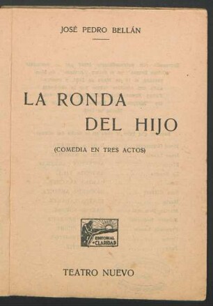 La ronda del hijo : (comedia en tres actos)