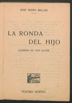 La ronda del hijo : (comedia en tres actos)