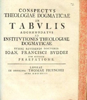 Conspectvs Theologiae Dogmaticae In Tabvlis : Adcommodatvs Ad Institvtiones Theologiae Dogmaticae