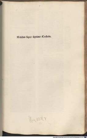 Lectura super Codice : Liber 1-9. [5], Baldus super septimo Codicis