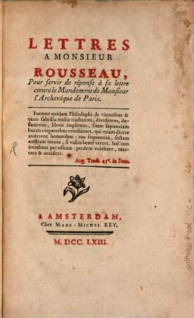 Lettres à Monsieur Rousseau, pour servir de réponse à sa lettre contre le Mandement de Monsieur l'Archevêque de Paris