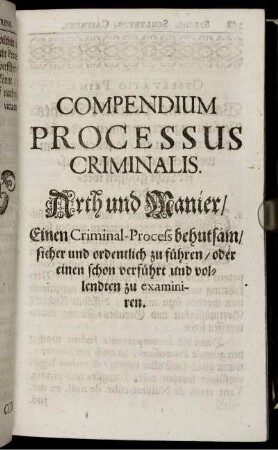 Compendium Processus Criminalis. Arth und Manier. Pars II. Cap. I. - XII.