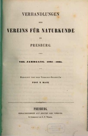 Verhandlungen des Vereins für Naturkunde zu Presburg, 1864/65 = Jg. 8