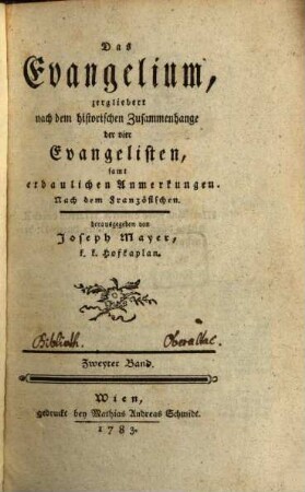 Das Evangelium, zergliedert nach dem historischen Zusammenhange der vier Evangelisten : samt erbaulichen Anmerkungen. 2