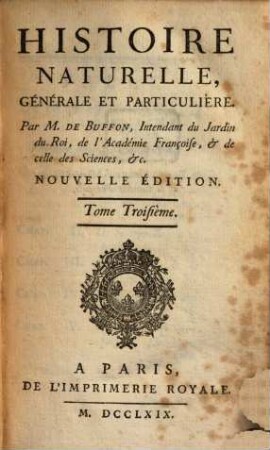 Histoire naturelle générale et particulière, 3. [Histoire générale des animaux]