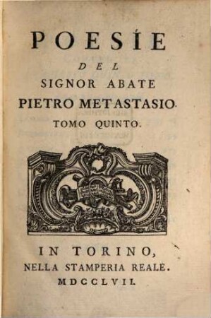 Poesie del Signor Abate Pietro Metastasio. 5