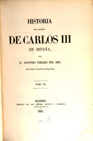 Historia del reinado de Carlos III en España. 3
