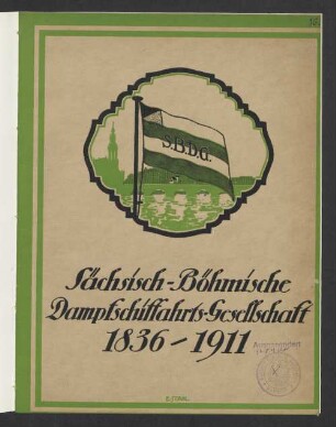 75 Jahre Geschichte der Sächsisch-Böhmischen Dampfschiffahrts-Gesellschaft Dresden : 1836 - 1911