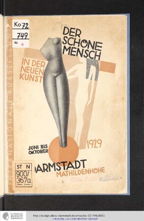 Der schöne Mensch in der neuen Kunst : internationale Ausstellung, 16. Juni bis 6. Oktober 1929, Darmstadt, Mathildenhöhe