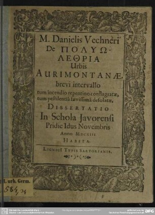 De Polylethria urbis Aurimontanae tum incendio, tum pestilentia desolatae dissertatio