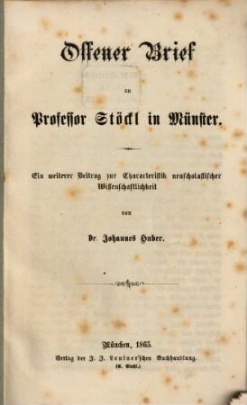 Offner Brief an Professor Stöckl in Münster : ein weiterer Beitrag zur Characteristik neuscholastischer Wissenschaftlichkeit