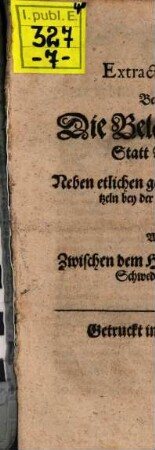 Extract-Schreiben, Betreffendt Die Belägerung der Statt Warschaw : Neben etlichen getroffenen Scharmützeln bey der Statt Crackaw, Wie auch Zwischen dem Herrn Czarnetzky und Schwedischen Armee