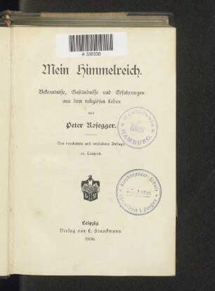 Mein Himmelreich : Bekenntnisse, Geständnisse und Erfahrungen aus dem religiösen Leben