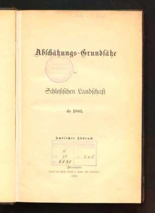 Abschätzungs-Grundsätze der Schlesischen Landschaft : de 1883