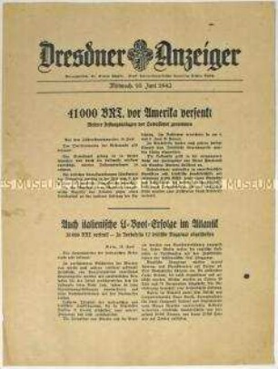 Nachrichtenblatt "Dresdner Anzeiger" mit Meldungen des Oberkommandos der Wehrmacht und des italienischen Oberkommandos u.a. zum U-Boot-Krieg in amerikanischen Gewässern