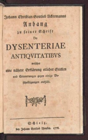 Johann Christian Gottlieb Ackermanns Anhang zu seiner Schrift De Dysenteriae Antiqvitatibvs