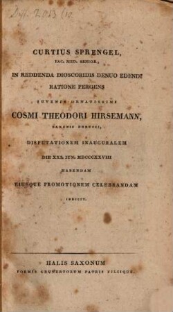Curt Sprengel in reddenda Dioscoridis denuo edendi ratione pergens, Cosm. Theodorici Hirsemann disputationem inaug. ... indicit