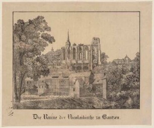 Die Ruine der Nicolaikirche in Bautzen im Norden der Stadt, Blick über die Spree, aus der Zeitschrift Dresdner Stadt- und Landbote für das Königreich Sachsen